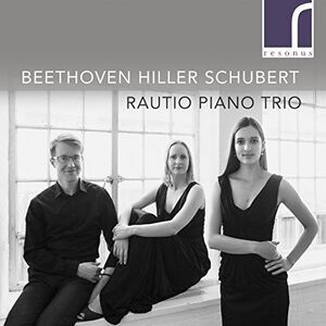 Beethoven / Gordon / Rautio - Rautio Piano Trio Plays Beethoven & Hiller